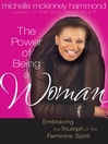 The Power of Being a Woman The Power of Being a Woman
